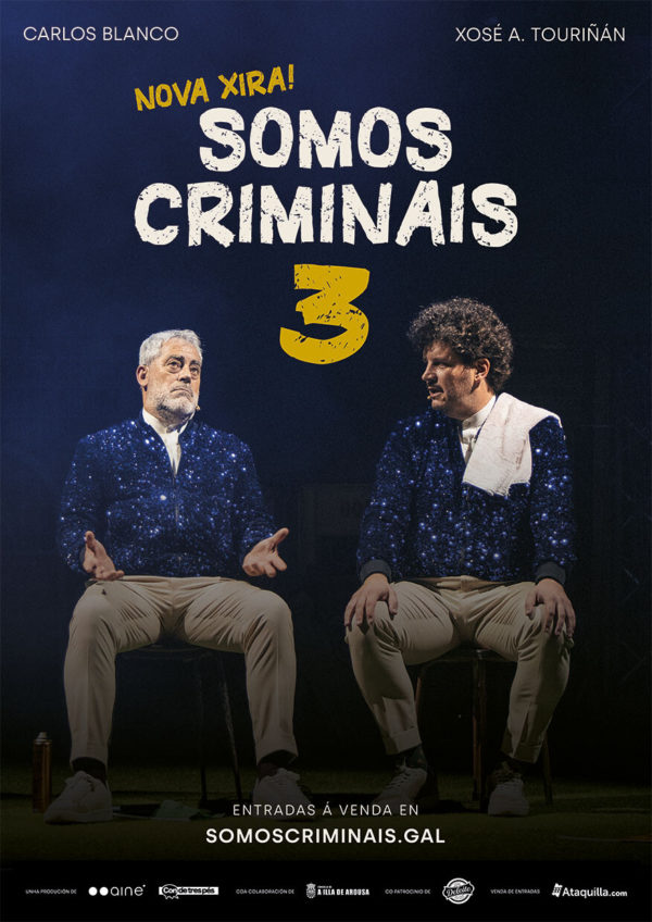 Cartel do espectáculo 'Somos Criminais 3', con Carlos Blanco e Touriñán, de xira polos teatros galegos ata xuño de 2023